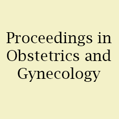 Proceedings in Obstetrics and Gynecology